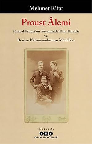 The Realm of Proust: Who's Who in the Life of Marcel Proust and Models of Novel Heroes