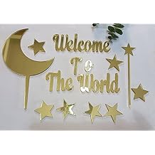Welcome to The World Moon and Stars Acrylic Cake Topper Set for Celestial Birthday Wedding Baby Shower Engagement Anniversary (Welcome Gold)