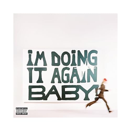 I'M DOING IT AGAIN BABY! explicit_lyrics