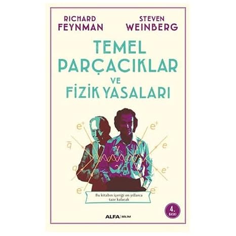 Temel Parçacıklar ve Fizik Yasaları: Bu kitabın içeriği on yıllarca taze kalacak...