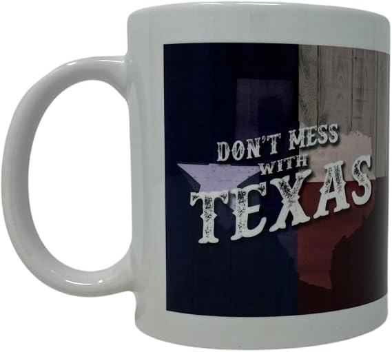 PSG Pro Specialties Group Don't Mess with Texas Coffee Mug- Great Stocking Suffers and Party Favors