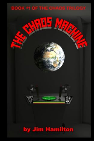 The Chaos Machine (The Chaos Trilogy)
