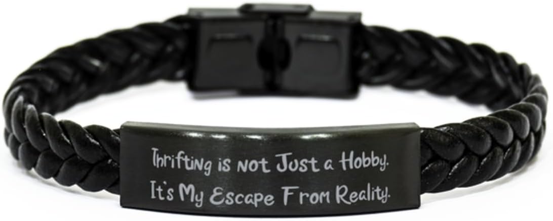 Thrifting is not Just a Hobby.. Braided Leather Bracelet, Thrifting Present From Friends, Perfect Engraved Bracelet For Friends, Hobby ideas, Unique hobbies, Cool hobbies, Hobbies for men, Hobbies for