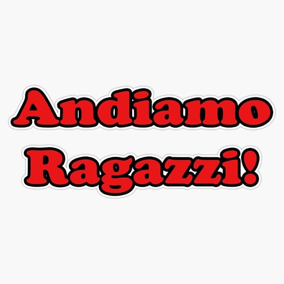 Magnet Andiamo Ragazzi! Magnetic Vinyl Sticker 5"