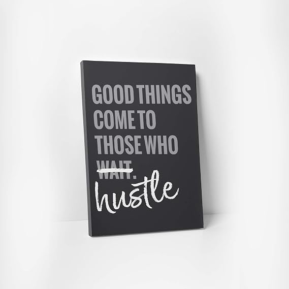 CanvasChamp Wall Art, Inspirational & Motivational Canvas Print Decor for Schools, Libraries, Offices, Gyms, and more, with Phrase (Good Things Come to Those Who Hustle, 10" x 14")