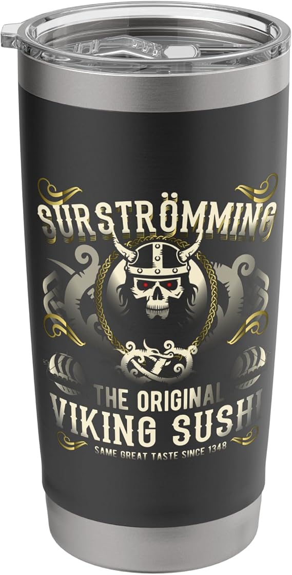 Surstromming Challenge Viking Sushi Puke Fish Stainless Steel Insulated Tumbler
