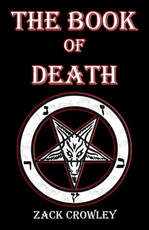 The Book of Death: Grimoire of Black Magic Spells and Curses (The Devil's Grimoires: A Collection of Black Magic)
