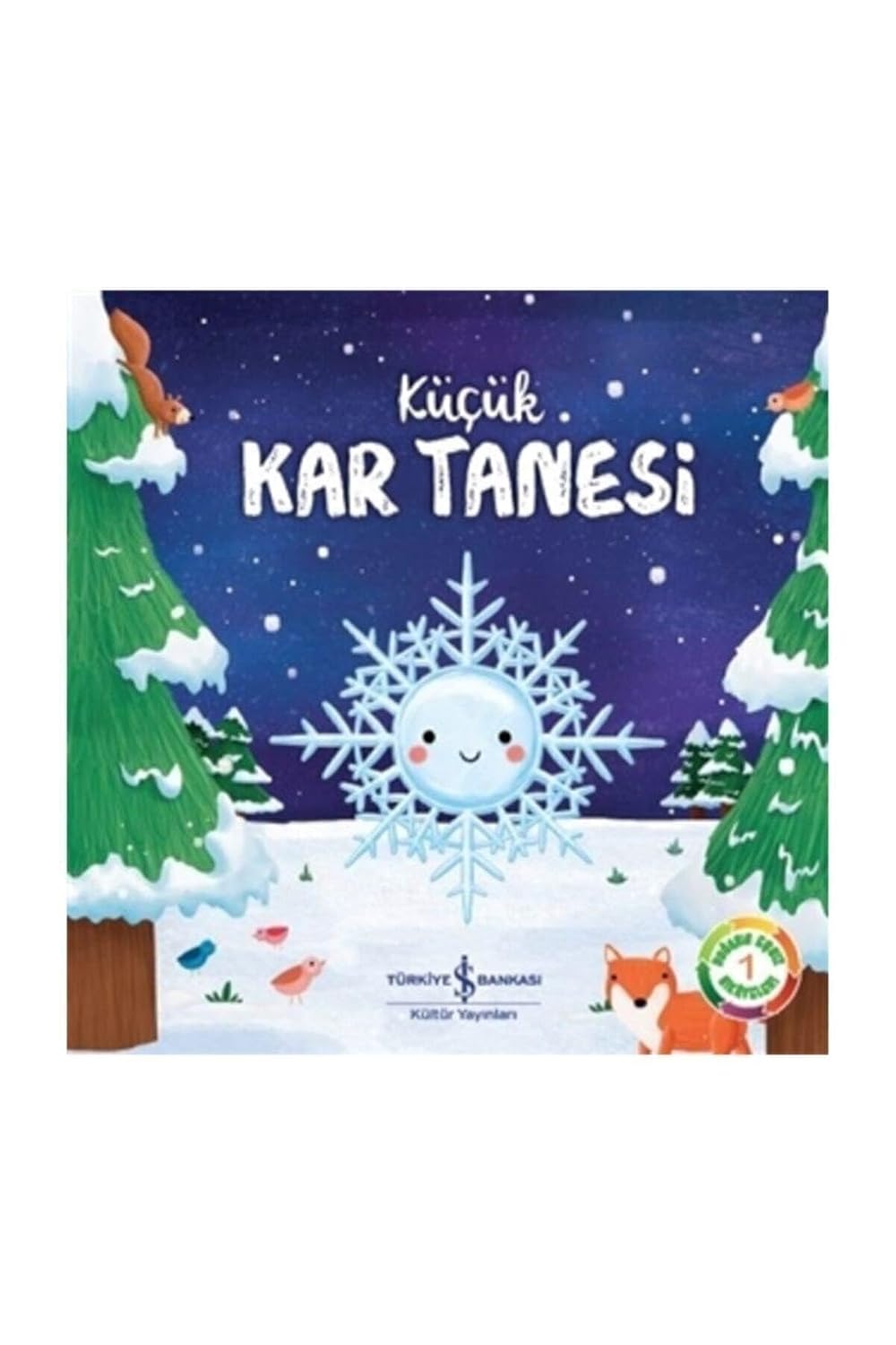 Küçük Kar Tanesi Kağıt Kapak – Resimli Kitap, 1 Ocak 2019