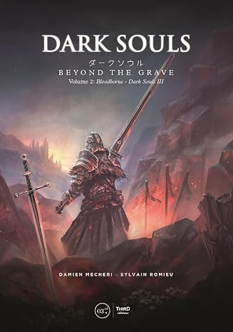 Dark Souls: Beyond the Grave Volume 2: Bloodborne Dark Souls III