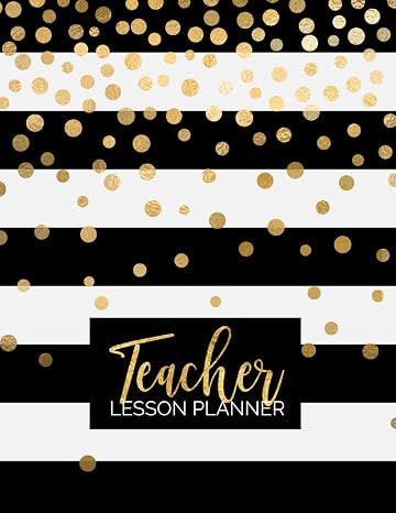 Teacher Lesson Planner: Weekly and Monthly Calendar Agenda | Academic Year August - July | Includes Quotes & Holidays | Gold Black White Striped (2019-2020)