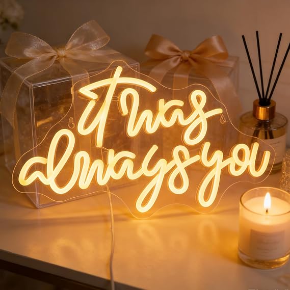 QiaoFei LED It Was Always You Neon Sign with Dimmer Switch Decor for Wedding,Engagement, Birthday Party, Wall Decor for Bedroom Living Room Bar and Gifts for Loved Ones(Warm white)