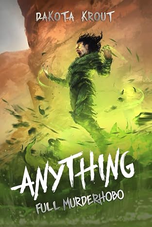 Anything (Full Murderhobo)