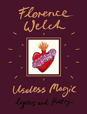 Useless Magic: Lyrics and Poetry Hardcover – July 10, 2018