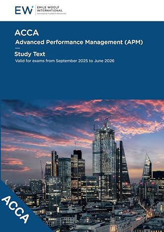 ACCA Advanced Performance Management (APM) Study Text - 2025-26 (ACCA - 2025-26)