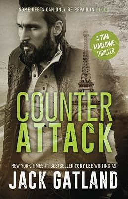 Counter Attack: A Gripping Spy Thriller Tom Marlowe Spy Thrillers Paperback – October 15, 2023