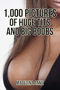 1,000 Pictures Of Huge Tits And Big Boobs Funny Fake Book Cover Journal - Lined Notebook With No Pictures Gag Gifts For Men