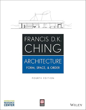 Architecture: Form, Space, and Order
