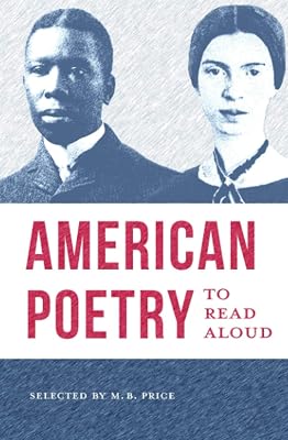 American Poetry to Read Aloud: A Collection of Diverse Poems Paperback October 28, 2020