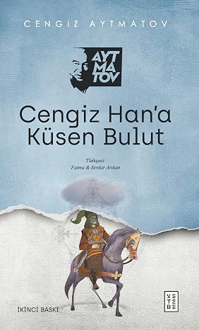 Cengiz Han’a Küsen Bulut