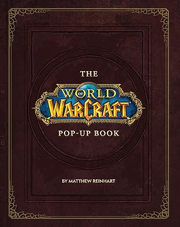The World of Warcraft Pop-Up Book