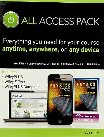 Fundamentals of Physics 10th Edition All Access Pack Containing: E-Text Card, WileyPLUS and WileyPLUS Companion